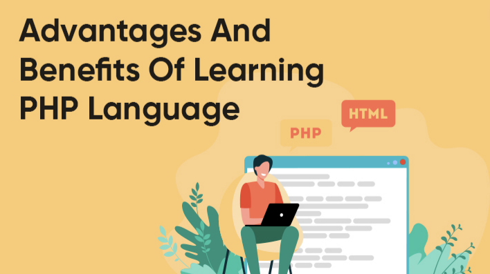 Advantages And Benefits Of Learning PHP Language