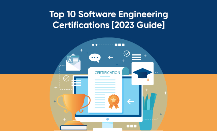 Top 10 Software Engineering Certifications [2023 Guide]