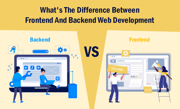What's The Difference Between Frontend And Backend Web Development
