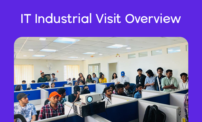 IT Industrial Visit Overview