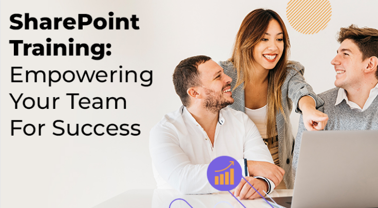 SharePoint Training: Empowering Your Team For  Success