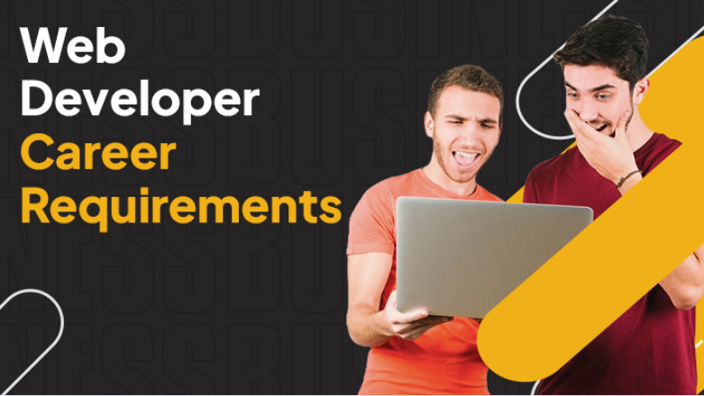 Web Developer Career Requirements