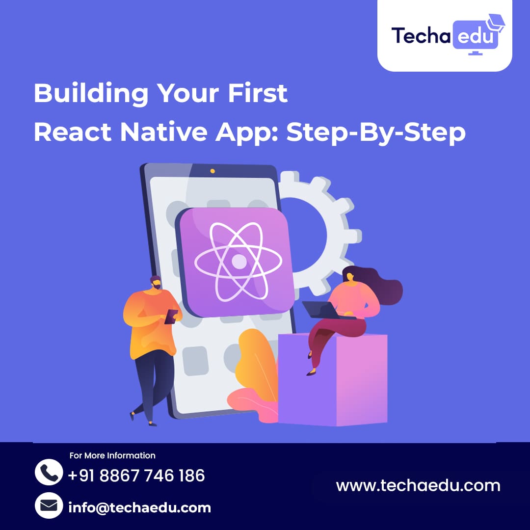 Building Your First React Native App: Step-By-Step